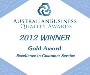 Gold Winner for the 2012 Australian Business Quality Awards